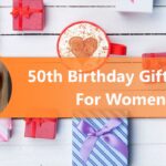Golden Surprises: Memorable 50th Birthday Gifts for Her