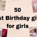 Fabulous Fifty: Unique Gift Ideas to Celebrate Her Milestone Birthday